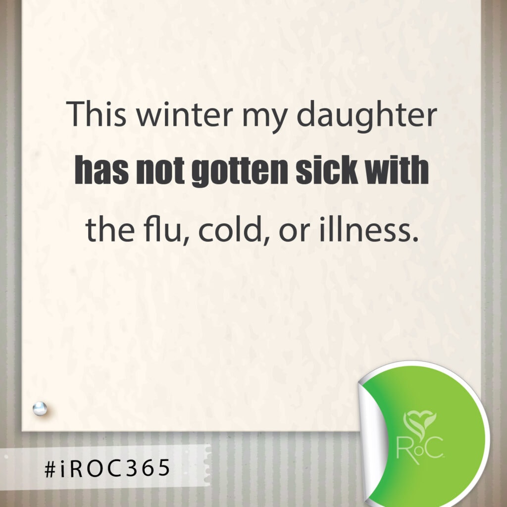 She is usually sick all winter long